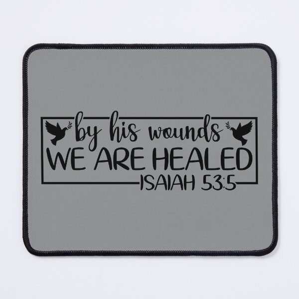 Item preview, By His Wounds we are Healed Isaiah 53:5 designed and sold by simplydesignart.
