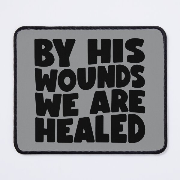 Item preview, By His Wounds we are Healed Isaiah 53:5 designed and sold by simplydesignart.