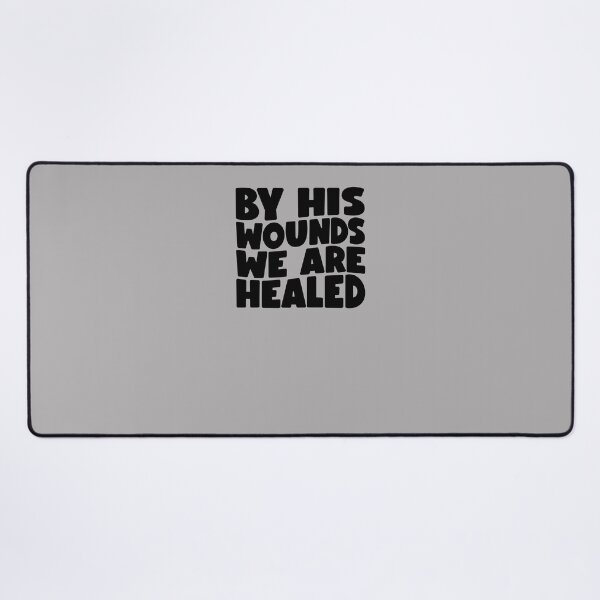 Item preview, By His Wounds we are Healed Isaiah 53:5 designed and sold by simplydesignart.