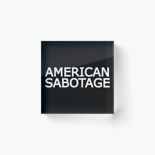 Item preview, AMERICAN sabotage  designed and sold by THELOSTHOUSE.