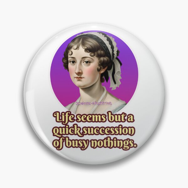 Item preview, Life seems but a quick succession of busy nothings, Jane Austen designed and sold by Mauswohn.
