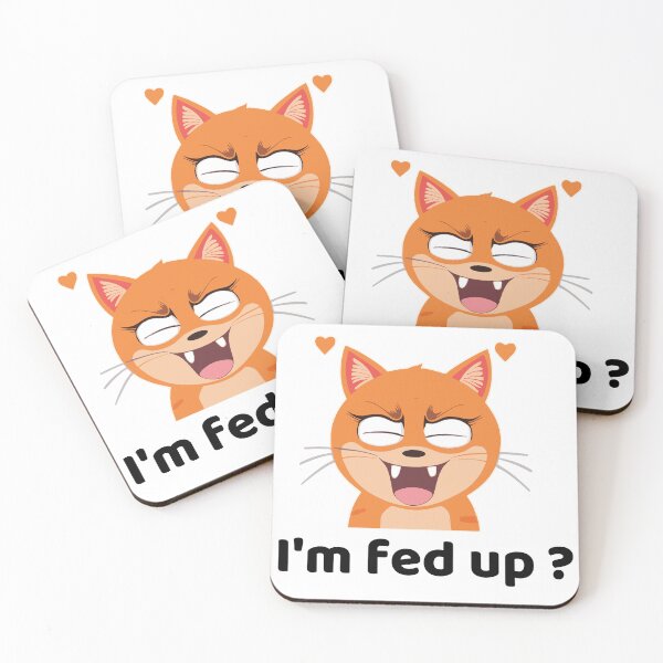 Item preview, I'm fed up? Cute Cat designed and sold by HaxunLovesArt.