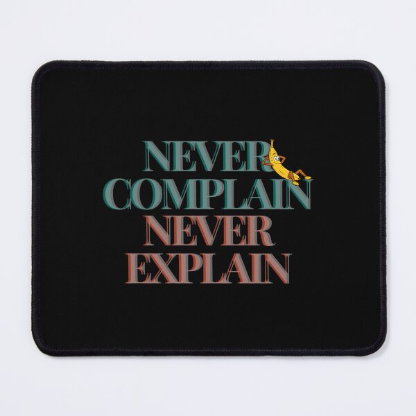 Item preview, Never Complain Never Explain - Fun Motivational Typography Design with Banana Cartoon designed and sold by Simplystik.