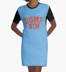 DUMP HIM - Britney Spears message tee Graphic T-Shirt Dress