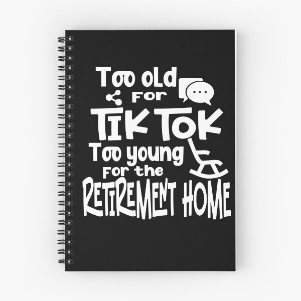 Item preview, Too old for Tik Tok designed and sold by Colorfulman.