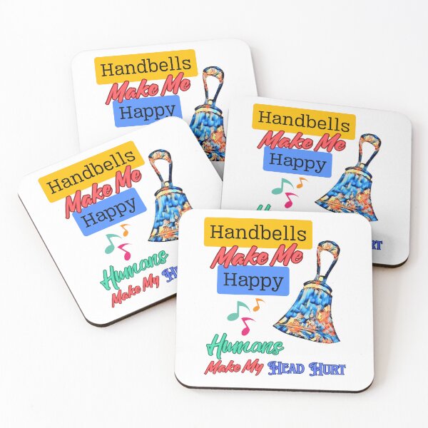 Item preview, Handbells make me happy – humans make my head hurt designed and sold by CelticClapper.