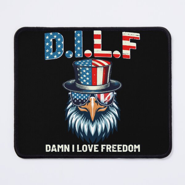 Item preview, DILF Damn I Love Freedom Funny 4th Of July Patriotic Eagle designed and sold by BCreative4U.