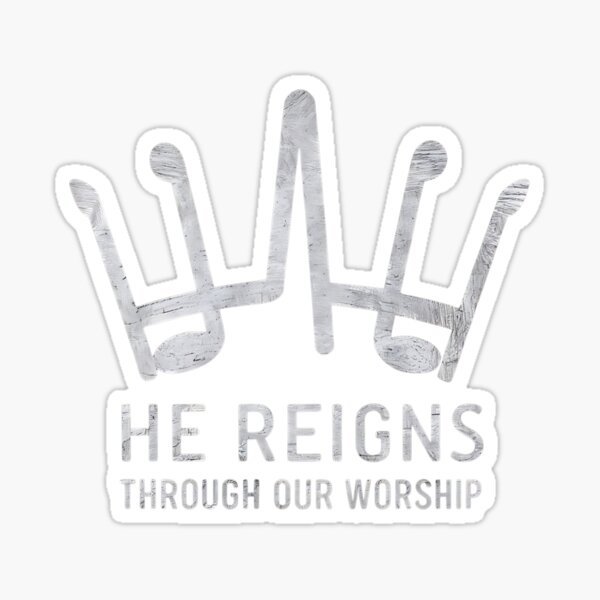 Item preview, He Reigns Through Our Worship designed and sold by Script-Melodies.