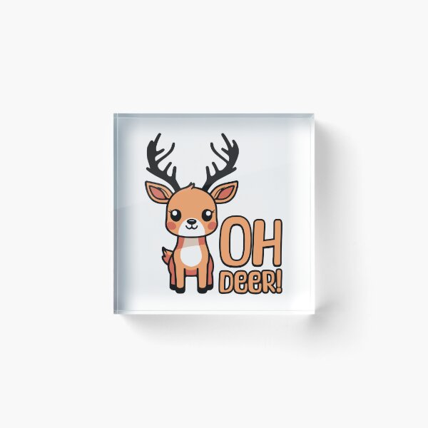 Item preview, Oh Deer! Cute Kawaii Deer Pun designed and sold by PMCreative.