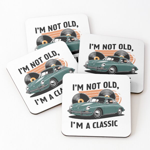 Item preview, I'm Not Old, I'm A Classic. designed and sold by MrERNST.