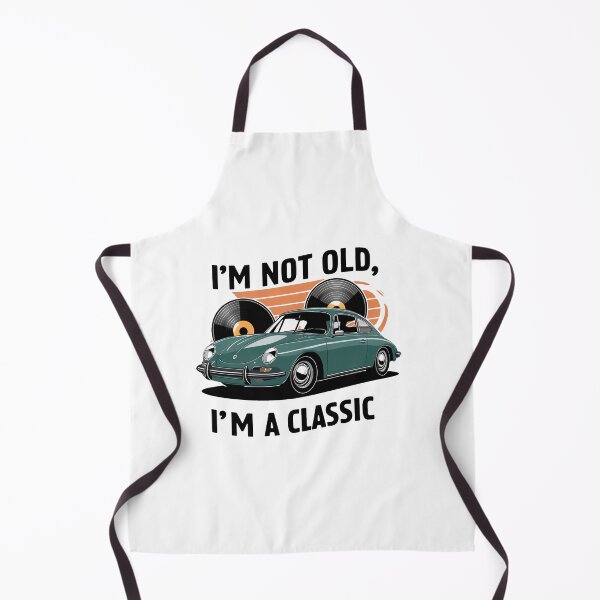 Item preview, I'm Not Old, I'm A Classic. designed and sold by MrERNST.