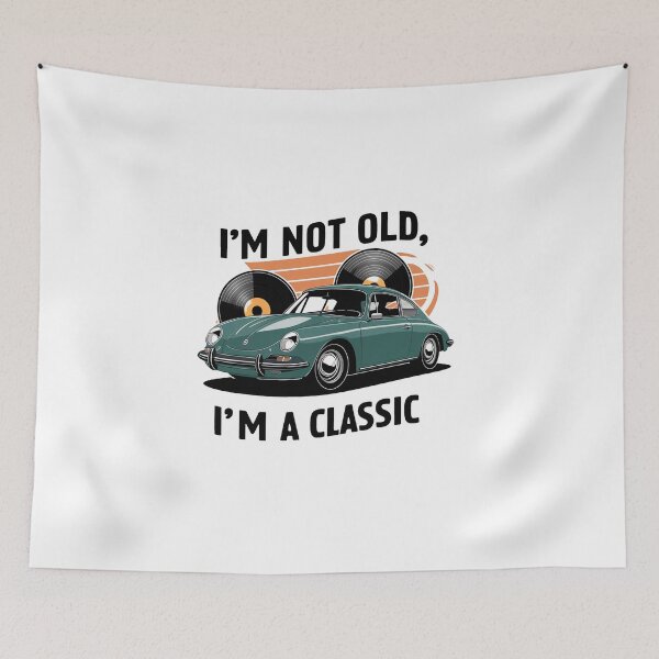 Item preview, I'm Not Old, I'm A Classic. designed and sold by MrERNST.