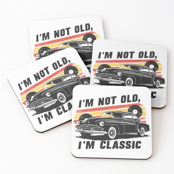 Item preview, I'm Not Old, I'm A Classic. designed and sold by MrERNST.