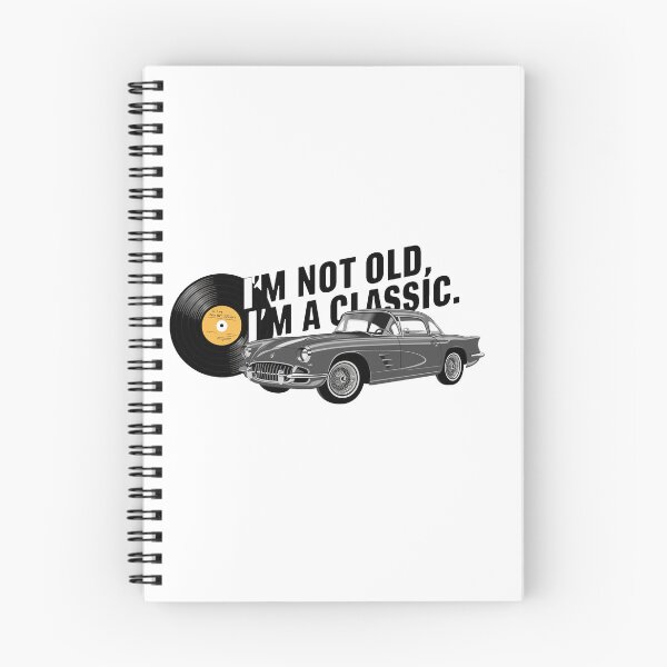 Item preview, I'm Not Old, I'm A Classic. designed and sold by MrERNST.