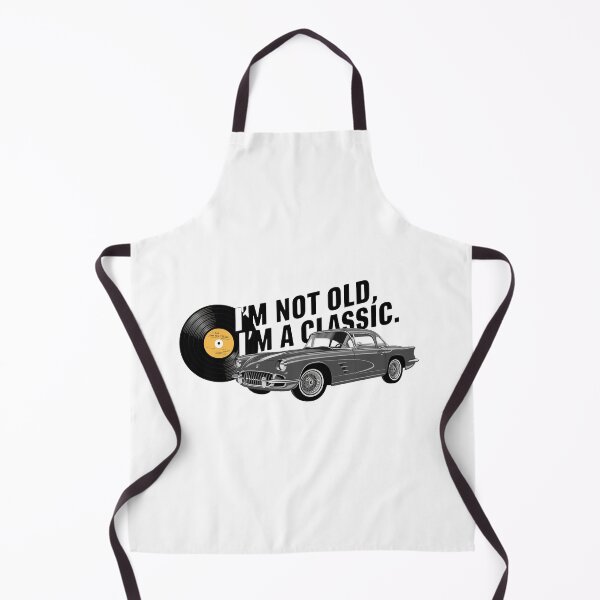 Item preview, I'm Not Old, I'm A Classic. designed and sold by MrERNST.