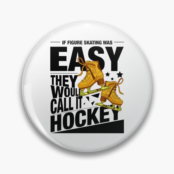 Item preview, If Figure Skating Was Easy, They Would Call It Hockey | Funny Humor Shirt designed and sold by PixelGrafiks.