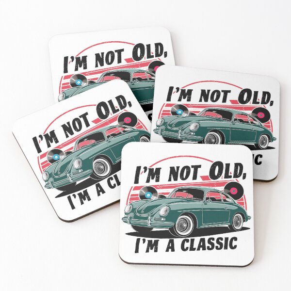 Item preview, I'm Not Old, I'm A Classic. designed and sold by MrERNST.