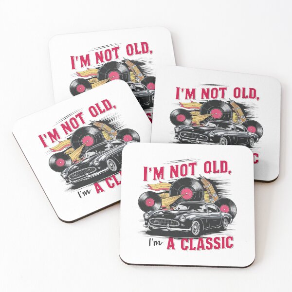 Item preview, I'm Not Old, I'm A Classic. designed and sold by MrERNST.