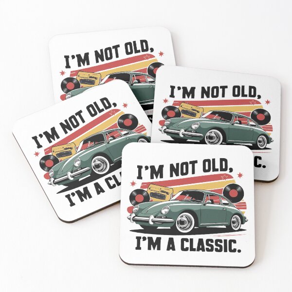 Item preview, I'm Not Old, I'm A Classic. designed and sold by MrERNST.