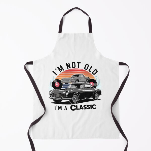 Item preview, I'm Not Old, I'm A Classic. designed and sold by MrERNST.