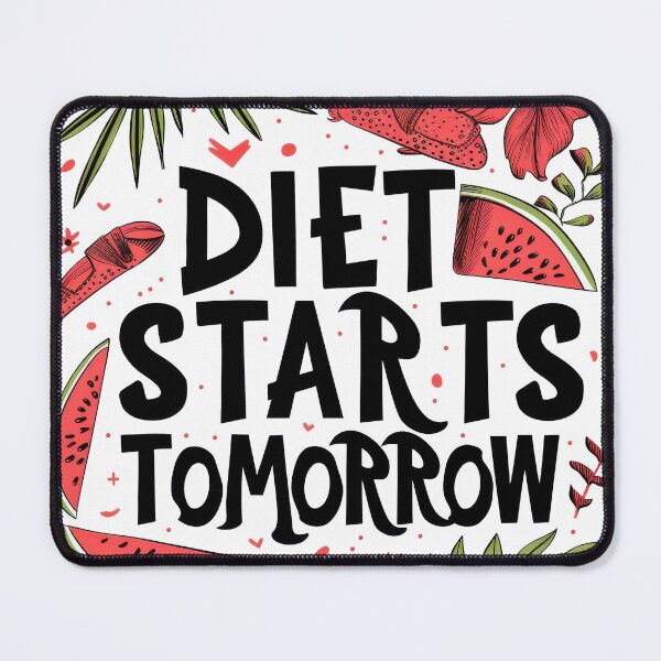 Item preview, Diet Starts Tomorrow designed and sold by Wormy-23.