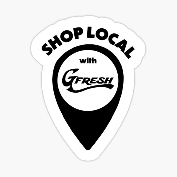 Shop Local with GFRESH Sticker