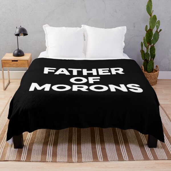 Item preview, Father of Morons designed and sold by zeviwanty.