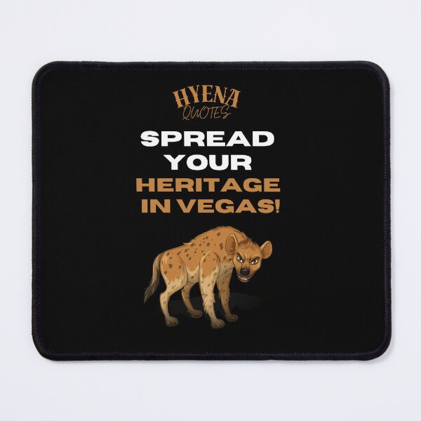 Item preview, Spread your heritage in vegas! Hyena Quotes designed and sold by ManuelMuse.