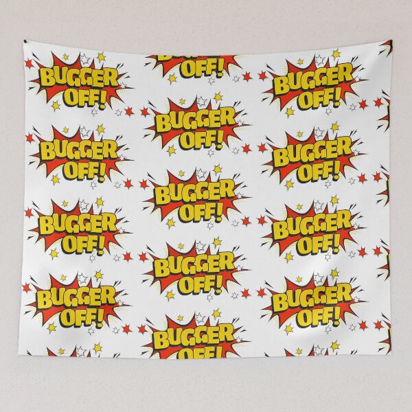 Item preview, Pop Art Comic Design With "Bugger Off!" Text designed and sold by jorgenmac.