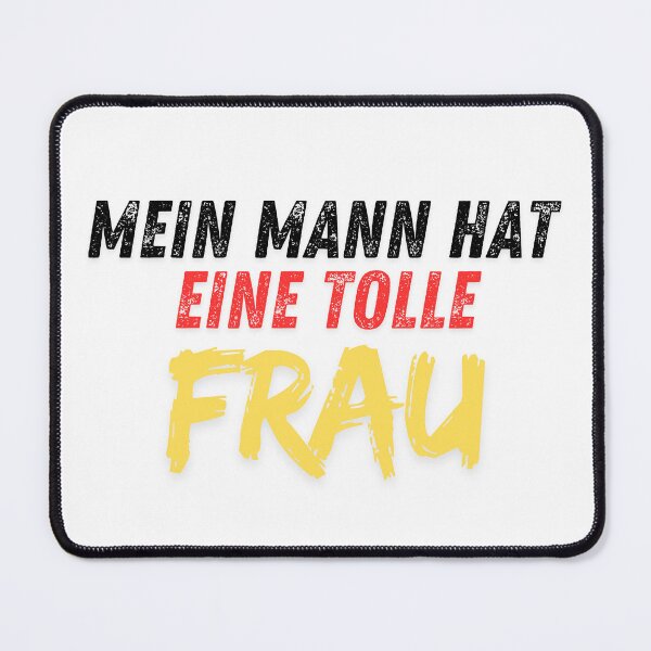 Item preview, Mein Mann hat eine tolle Frau designed and sold by DEESprint.