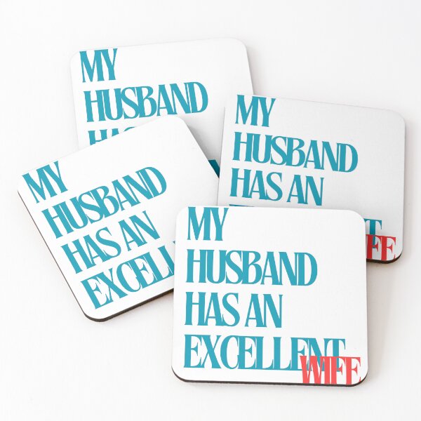 Item preview, My husband has an excellent wife designed and sold by DEESprint.