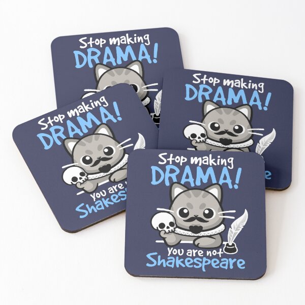 Item preview, Stop making drama you are not Shakespeare cat designed and sold by NemiMakeit.