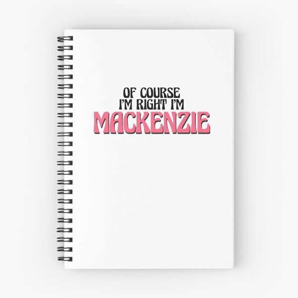 Item preview, Of Course I'm Right I'm Mackenzie designed and sold by Watsonarts.