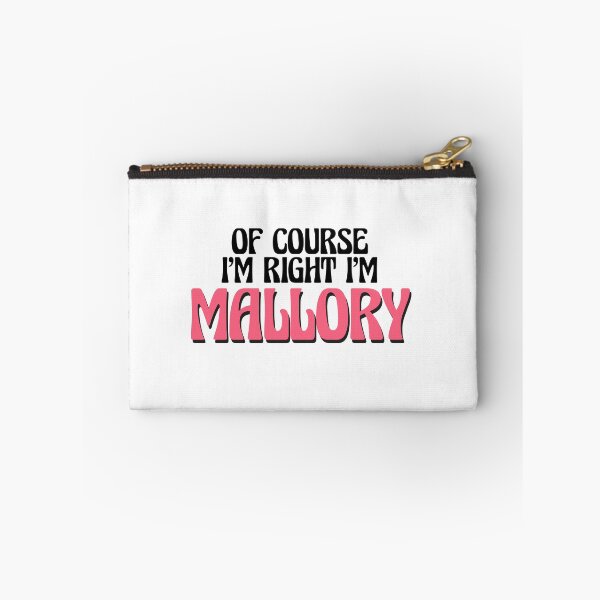 Item preview, Of Course I'm Right I'm Mallory designed and sold by Watsonarts.