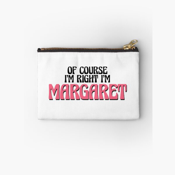 Item preview, Of Course I'm Right I'm Margaret designed and sold by Watsonarts.
