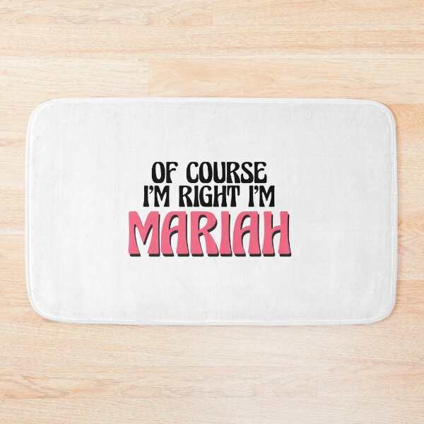 Item preview, Of Course I'm Right I'm Mariah designed and sold by Watsonarts.