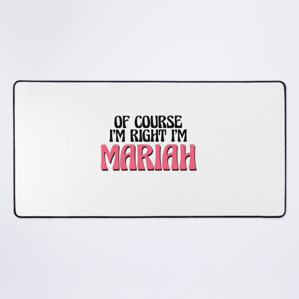 Item preview, Of Course I'm Right I'm Mariah designed and sold by Watsonarts.