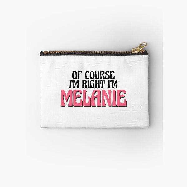 Item preview, Of Course I'm Right I'm Melanie designed and sold by Watsonarts.