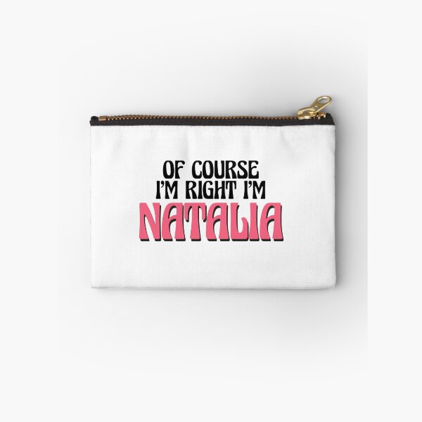 Item preview, Of Course I'm Right I'm Natalia designed and sold by Watsonarts.
