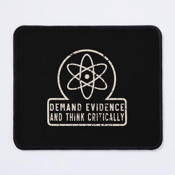 Item preview, Demand Evidence and Think Critically designed and sold by belladesign7.