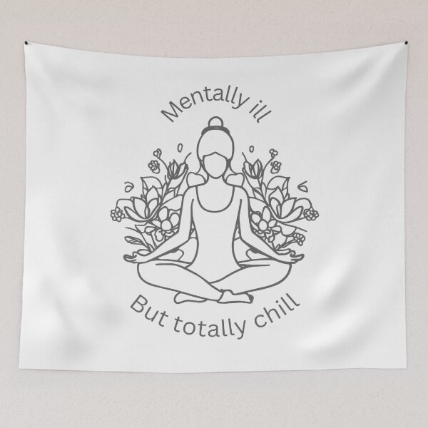 Item preview, Mentally Ill but Totally Chill designed and sold by Invisible-Cult.