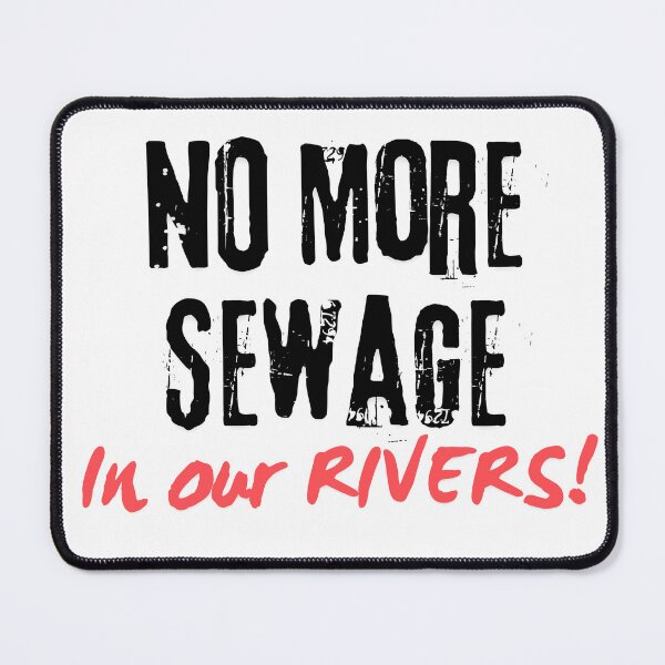 Item preview, NO More Sewage in Our Rivers! designed and sold by KeepYourShirt.