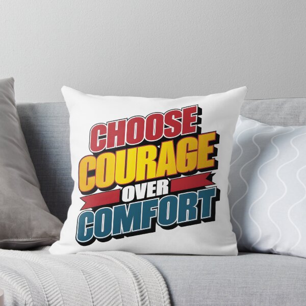 Item preview, Choose courage over comfort T-Shirt Artwork Print designed and sold by iwcus.