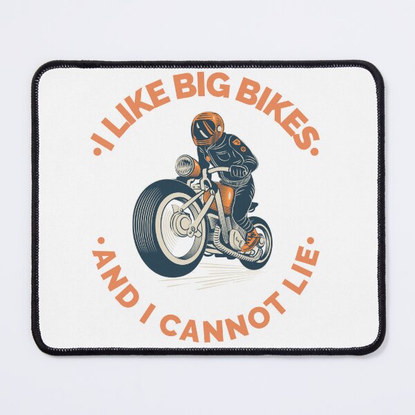 Item preview, I Like Big Bikes And I Cannot Lie designed and sold by Sidetrackshirts.