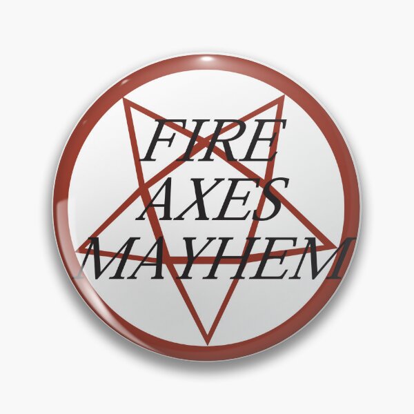 Artikelvorschau, Feuer. Äxte. Chaos. entworfen und verkauft von msred-r3x.