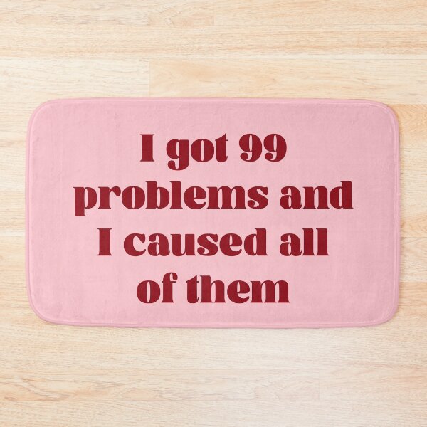 Item preview, 99 problems designed and sold by Kirsten Lia.