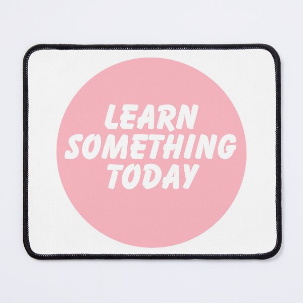 Item preview, Learn Something Today  designed and sold by CharmStudio.