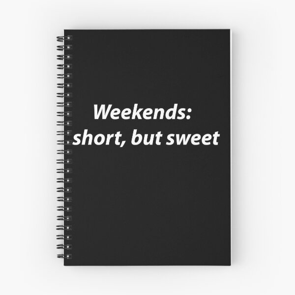 Item preview, Weekends: Short But Sweet designed and sold by PatternTitan.