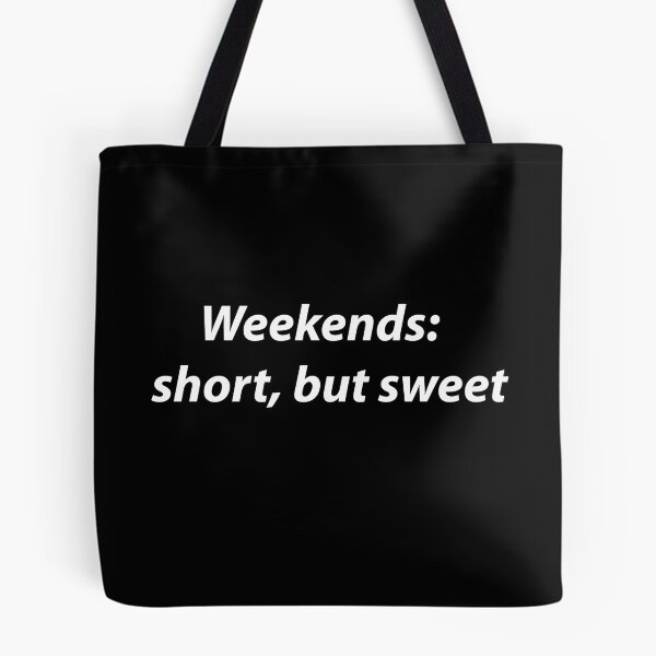 Item preview, Weekends: Short But Sweet designed and sold by PatternTitan.