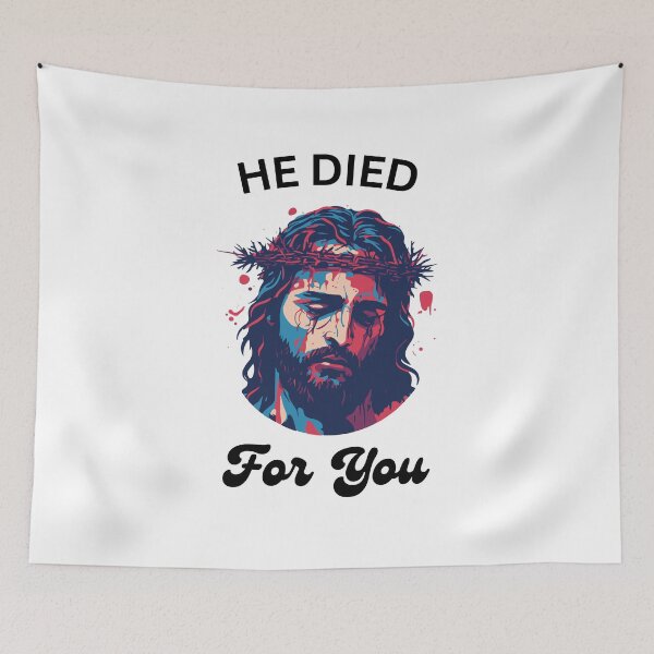 Item preview, He Died For You designed and sold by aheartforgod.